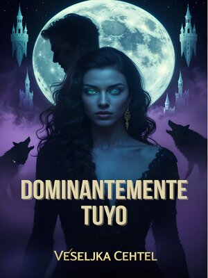 cover image of Dominantemente tuyo